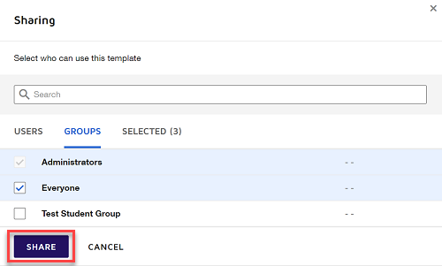 select everyone if you want to share your template to everyone in your account. click SHARE when you are done. 